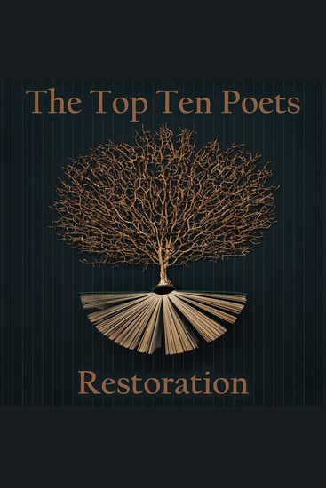 Top 10 Poets The - Restoration - Five poems each from some of the best Restoration era poets - cover