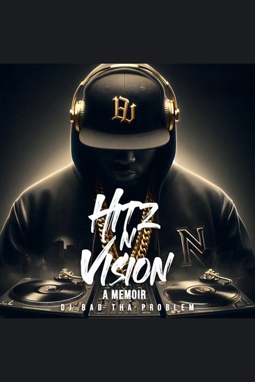 HITz N Vision - A Memoir - cover
