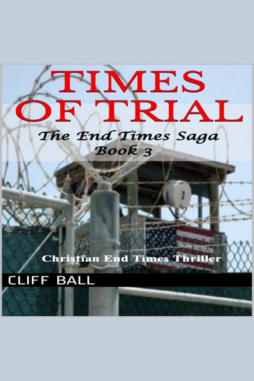 Times of Trial - Christian End Times Thriller - cover