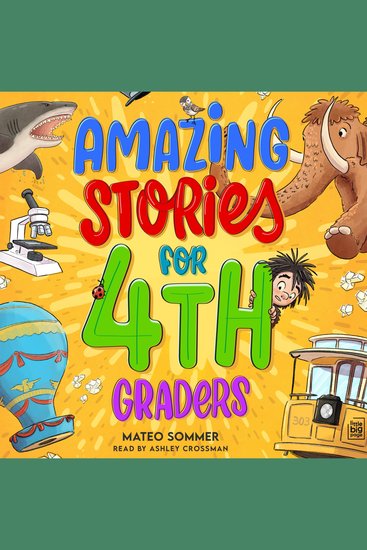 Amazing Stories for Fourth Graders - An Adventure-Filled 4th Grade Reading Book with Brain-Boosting Comprehension Activities - cover