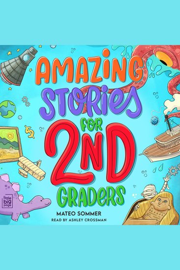 Amazing Stories for Second Graders - An Adventure-Filled 2nd Grade Reading Book with Brain-Boosting Comprehension Activities - cover
