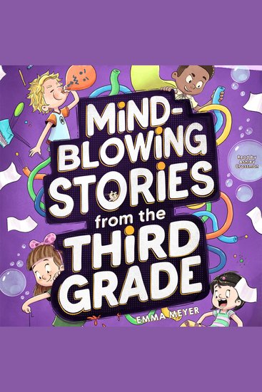 Mind-Blowing Stories from the Third Grade - A Funny Chapter Book for 3rd Graders and Up - cover