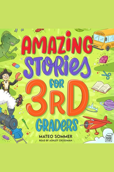 Amazing Stories for Third Graders - An Adventure-Filled 3rd Grade Reading Book with Brain-Boosting Comprehension Activities - cover
