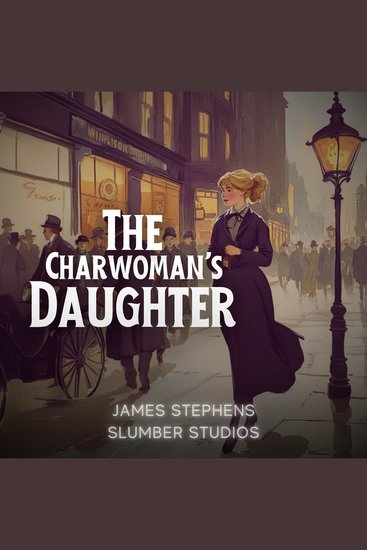 The Charwoman's Daughter - A soothing reading for sleep and relaxation - cover