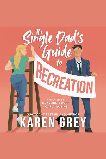 The Single Dad's Guide to Recreation - a steamy small town romantic comedy - cover