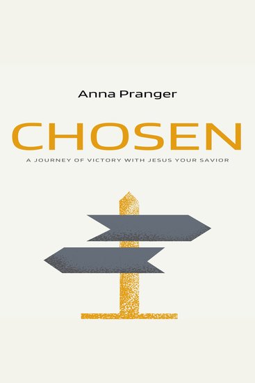 Chosen - A Journey of Victory with Jesus Your Savior - cover