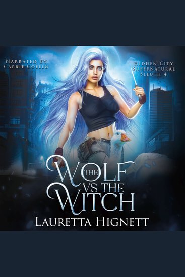 The Wolf Vs The witch - The Hidden City Supernatural Sleuth Book Four - cover