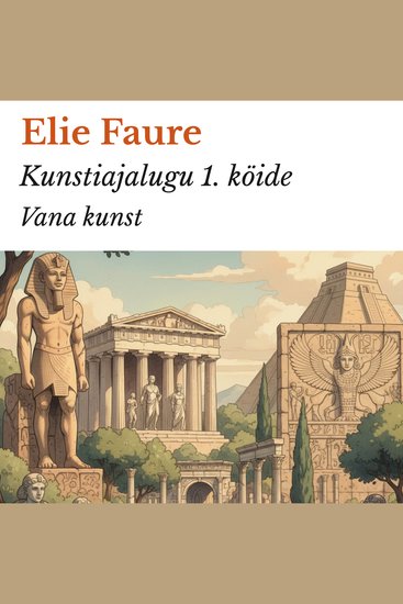 Kunstiajalugu 1 köide - Vana kunst - cover