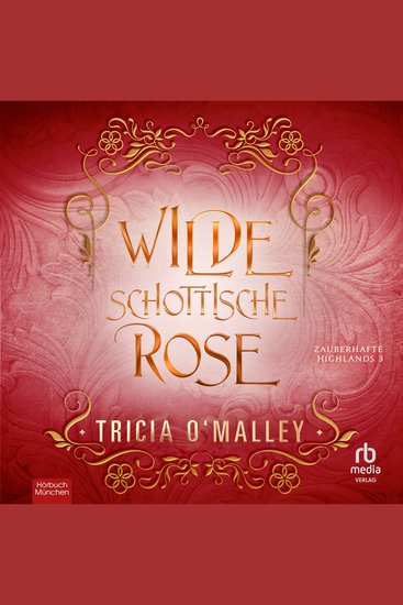 Wilde schottische Rose - Zauberhafte Highlands Serie Band 3 - cover