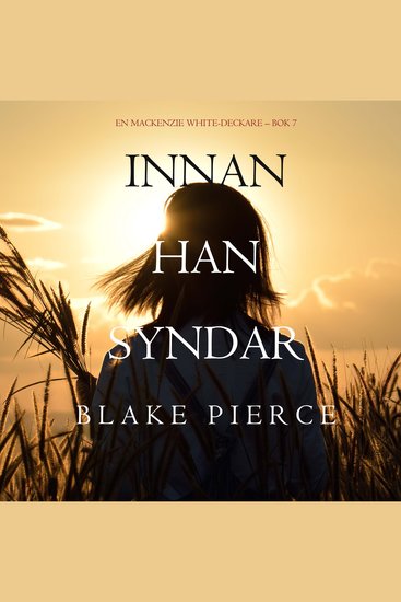 Innan han syndar (En Mackenzie White-deckare – Bok 7) - Digitalt inläst via en datorgenererad röst - cover
