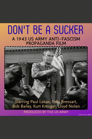 Don't Be a Sucker A 1943 US Army Anti-Fascism Propaganda Film - cover