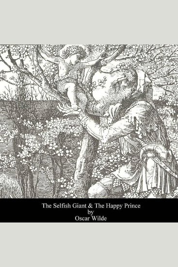 The Selfish Giant & The Happy Prince by Oscar Wilde - cover