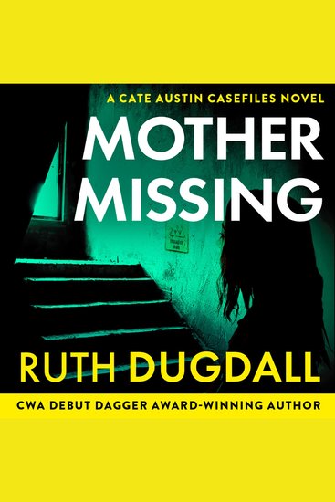 Mother Missing: Don’t miss this nail-biting psychological suspense thriller in 2026! (The Cate Austin Casefiles Book 5) - cover
