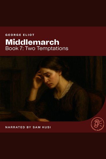 Middlemarch (Book 7: Two Temptations) - cover