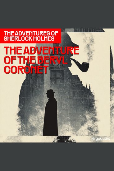 Adventure of the Beryl Coronet The (The Adventures of Sherlock Holmes Episode 11) - cover