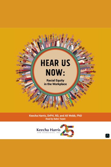 Hear Us Now: Racial Equity in the Workplace - cover