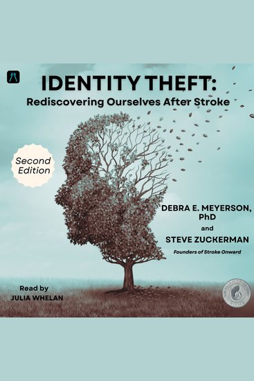 Identity Theft: Rediscovering Ourselves After Stroke - cover