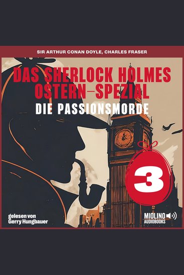 Das Sherlock Holmes Ostern-Spezial (Die Passionsmorde Folge 3) - cover