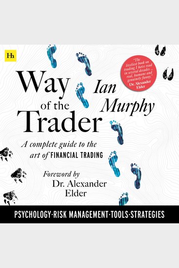 Way of the Trader - A complete guide to the art of financial trading - cover