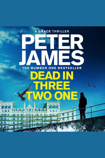 Dead in Three Two One - Roy Grace Returns In This Ultimate Race Against Time From The Multimillion Copy Bestselling Author - cover