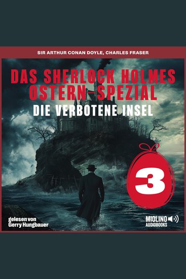 Das Sherlock Holmes Ostern-Spezial (Die verbotene Insel Folge 3) - cover