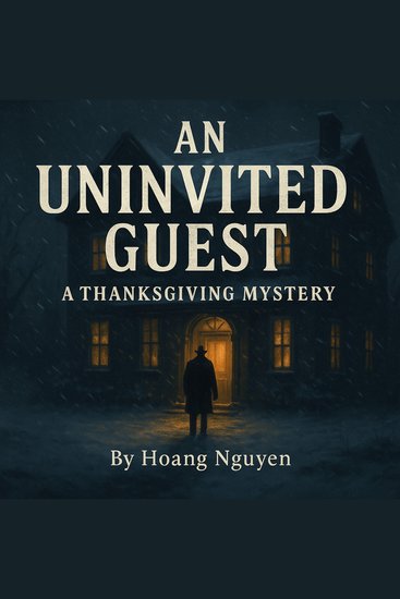 Uninvited Guest An: A Thanksgiving Mystery - A Storm is Coming So is the Truth - cover