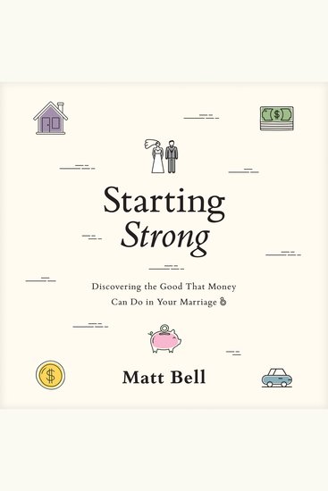 Starting Strong - Discovering the Good That Money Can Do in Your Marriage - cover