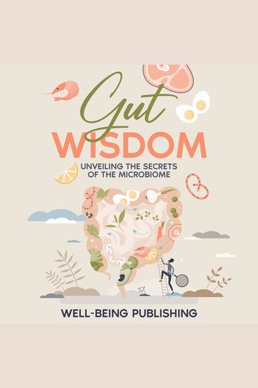 Gut Wisdom - Unveiling the Secrets of the Microbiome - cover