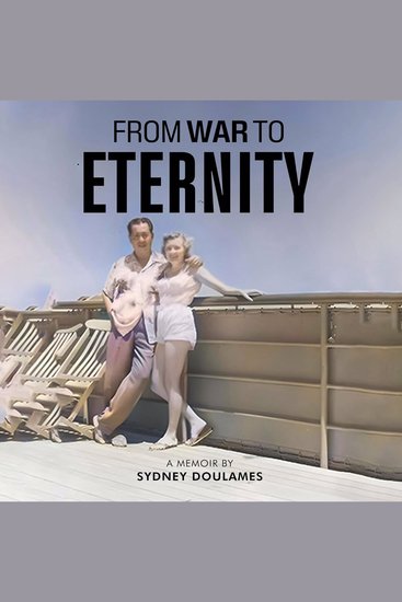 From War to Eternity - A Memoir By - cover