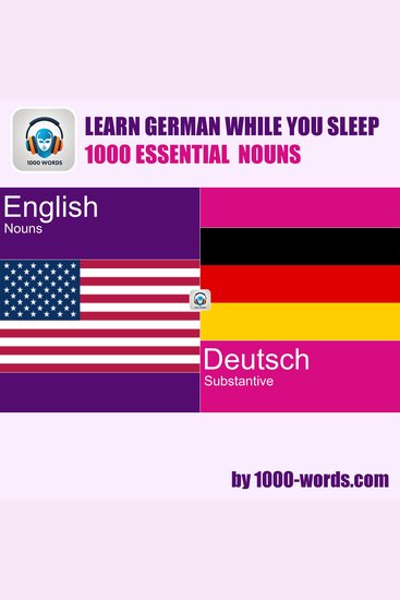 Learn German while you sleep - 1000 essential nouns - 1000 Essential Nouns - cover
