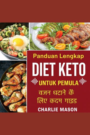 Diet Ketogenik Lengkap untuk Pemula: Panduan Langkah demi Langkah untuk Menurunkan Berat Badan - cover