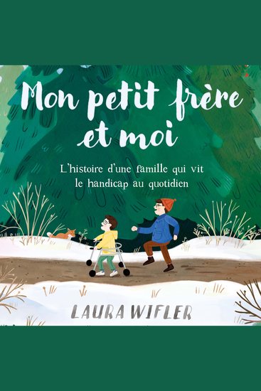 Mon petit frère et moi - L'histoire d'une famille qui vit le handicap au quotidien - cover