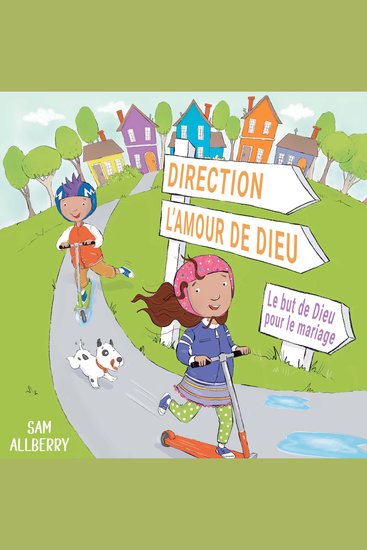 Direction l'amour de Dieu - Le but de Dieu pour le mariage - cover