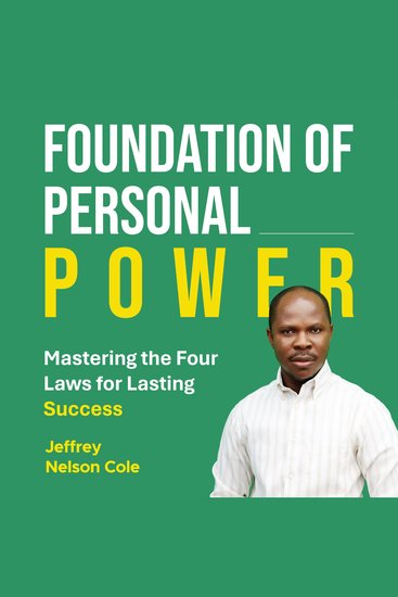 Foundation of personal power - mastering the four laws for lasting success - cover