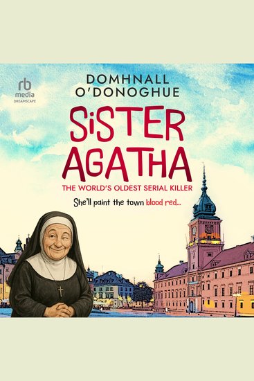 Sister Agatha - The World's Oldest Serial Killer - cover