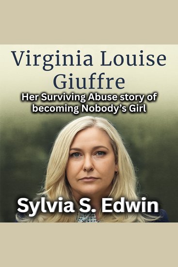 Virginia Louise Giuffre - Her Surviving Abuse story of becoming Nobody’s Girl - cover