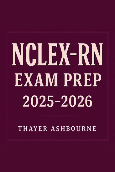 NCLEX-RN Exam Prep 2025-2026 - Maximize your NCLEX-RN Exam Prep 2025-2026! Dive into transformative audio lessons for top-tier performance! - cover