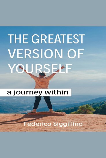 The Greatest Version of Yourself - A Journey Within - cover