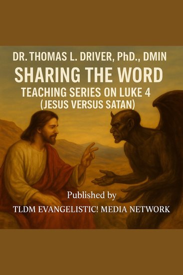 Sharing The Word Teaching Series On Luke 4 (Jesus Versus Satan) - cover