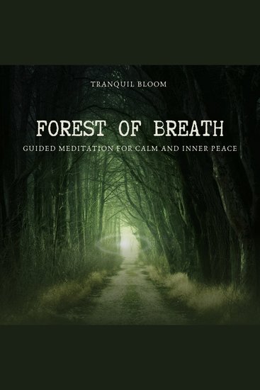 Forest of Breath: Guided Meditation for Calm and Inner Peace - cover