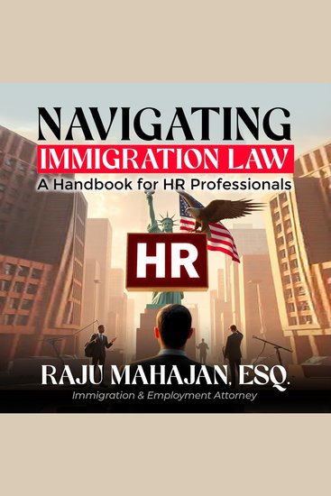 Navigating Immigration Law - A Handbook for HR Professionals - cover