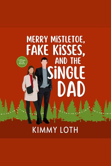 Merry Mistletoe Fake Kisses and The Single Dad - cover