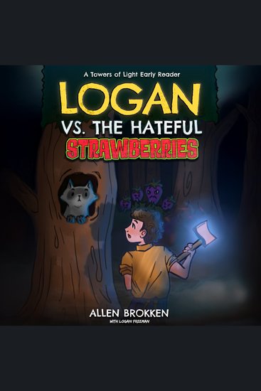 Logan vs the Hateful Strawberries - cover