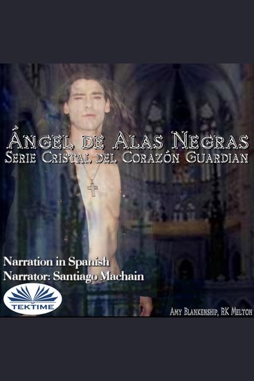 Ángel De Alas Negras - El Cristal Del Corazón Guardián 7º Libro - cover