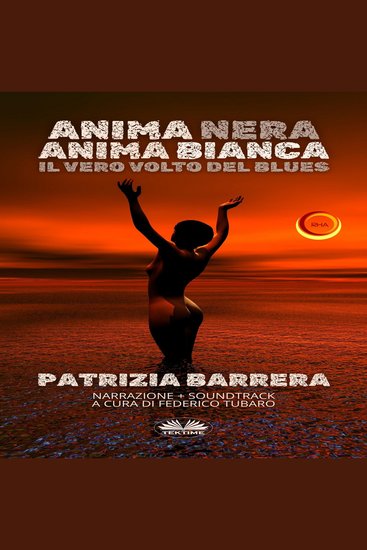Anima Nera Anima Bianca - Il Vero Volto Del Blues - cover