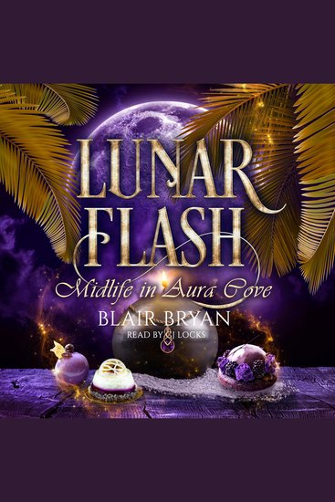 Lunar Flash - Midlife in Aura Cove Book 3 - cover