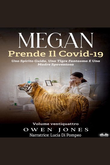 Megan Prende Il Covid-19 - Uno Spirito Guida Una Tigre Fantasma E Una Madre Spaventosa - cover