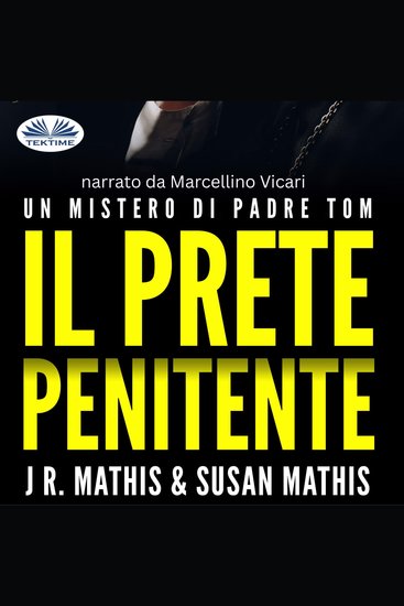 Il Prete Penitente - Un mistero di Padre Tom - cover