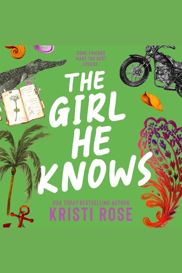 The Girl He Knows - A friends to lovers Romcom - cover