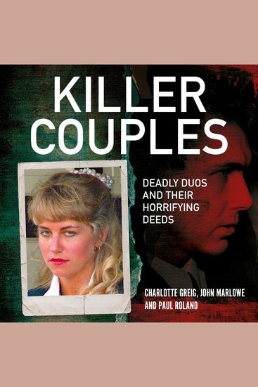 Killer Couples - Deadly Duos and Their Horrifying Deeds - cover